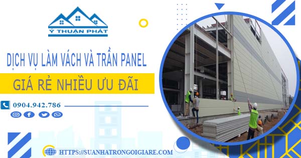 Bảng giá vách và trần Panel tại Quận 3 -【Ưu đãi giảm 20%】
