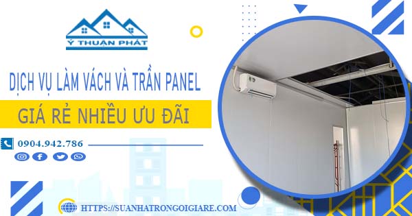 Bảng giá vách và trần Panel tại Quận 4 -【Ưu đãi giảm 20%】