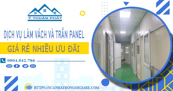 Bảng giá vách và trần Panel tại Quận 5 -【Ưu đãi giảm 20%】