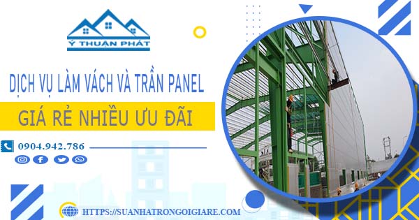 Bảng giá vách và trần Panel tại Quận 7 -【Ưu đãi giảm 20%】